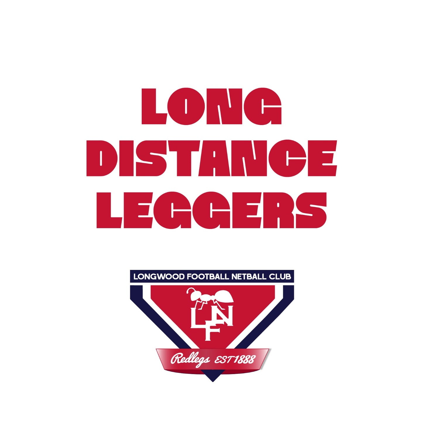 Long Distance Leggers